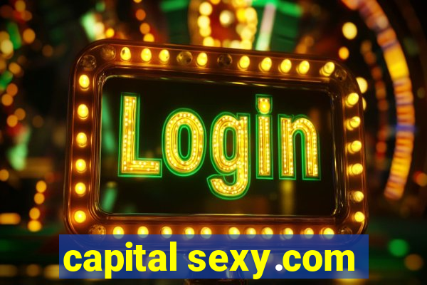 capital sexy.com